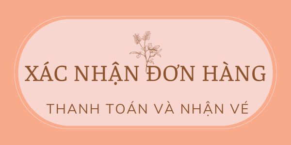 Xác nhận, thanh toán và nhận vé